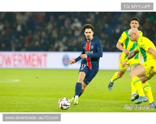 维蒂尼亚法甲助攻榜领跑，巴黎新核崛起